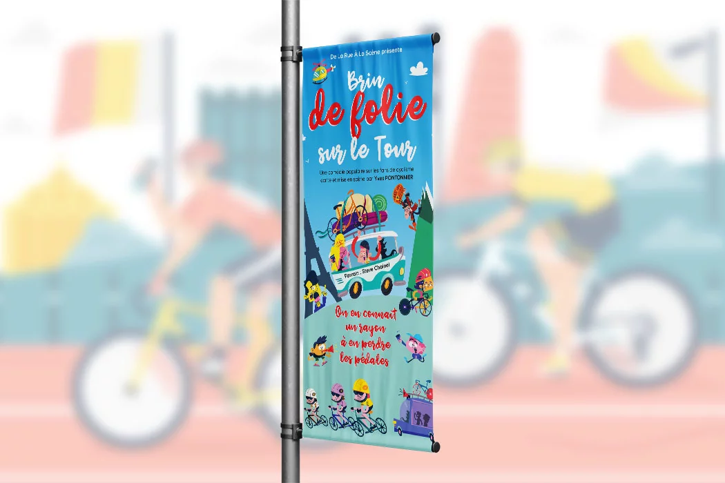 Kakémono de la pièce de théâtre Brin de folie sur le Tour, réalisé par Arnaud Sedira Graphiste